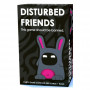 Disturbed Friends