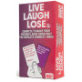 Live Laugh Lose