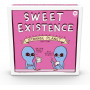 SWEET EXISTENCE