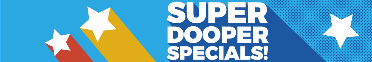 Super Dooper Specials